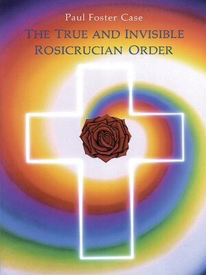 cover image of The True and Invisible Rosicrucian Order